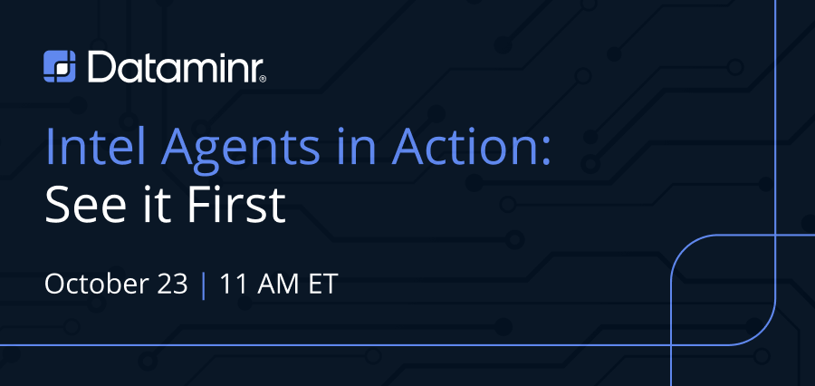 Intel Agents in Action: See It First